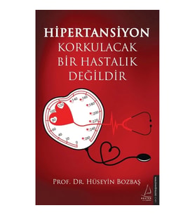 Hipertansiyon Korkulacak Bir Hastalık Değildir