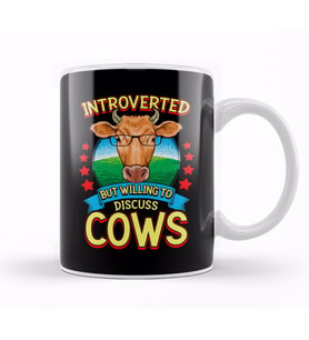 Funny Introverted But Willing To Discuss Cows Kupa Bardak Porselen