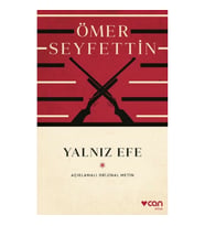 Yalnız Efe (Açıklamalı Orijinal Metin)