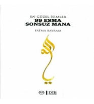 Güzel İsimler 99 Esma Sonsuz Mana