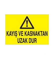 Kayış Ve Kasnaktan Uzak Dur Uyarı Levhası 70x100cm (Karışık)