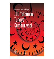 100 Yıl Sonra Türkiye Cumhuriyeti