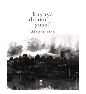 Kuyuya Dönen Yusuf