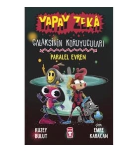Yapay Zeka Galaksinin Koruyucuları - Paralel Evren (Ciltli)