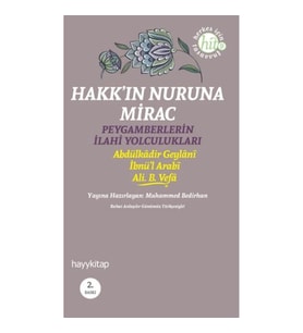 Hakk'ın Nuruna Mirac  Peygamberlerin İlahi Yolculukları