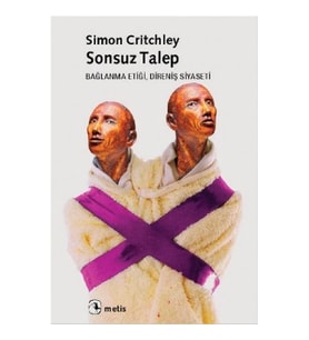 Sonsuz Talep: Bağlanma Etiği, Direniş Siyaseti