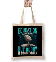 Education Is Important But Rugby Is Importanter Bez Çanta Uzun Saplı