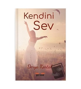 Kendini Sev / Perseus Yayınevi / Derya Kartal