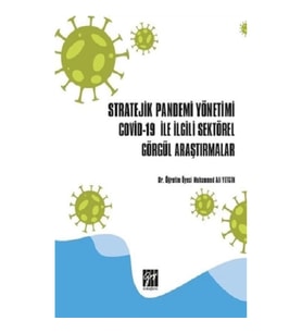 Stratejik Pandemi Yönetimi Co*vid19 ile İlgili Sektörel Görgül Araştırmalar
