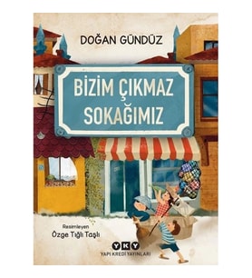 Bizim Çıkmaz Sokağımız