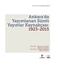 Ankara'da Yayımlanan Süreli Yayınlar Kaynakçası 1923-2015