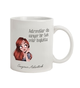 İsme Özel Kupa Bardak - Astronotlar da Sanıyor Bir Tek Onlar Boşlukta (Beyaz)