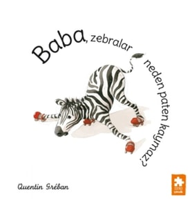 Baba, Zebralar Neden Paten Kaymaz?