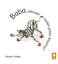 Baba, Zebralar Neden Paten Kaymaz?