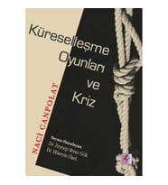 Küreselleşme Oyunları ve Kriz