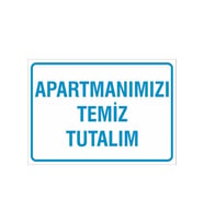 Iş Güvenliği Uyarı Levhası 24x34 Cm. (APARTMANIMIZI TEMİZ TUTALIM) (İG005) (Çok Renkli)