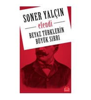 Efendi - Beyaz Türklerin Büyük Sırrı