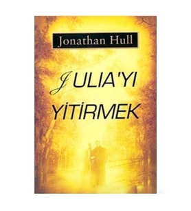 Juliayı Yitirmek-Jonathan Hull