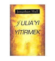 Juliayı Yitirmek-Jonathan Hull