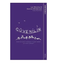 Güvenilir - Dijital Dünyada Muhteşem Müşteri İlişkileri İçin İnsani Yaklaşım