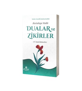 Kurtuluşa Vesile Dualar ve Zikirler