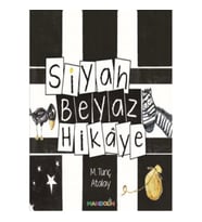 Siyah Beyaz Hikaye