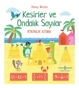 Kesirler ve Ondalık Sayılar Etkinlik Kitabı