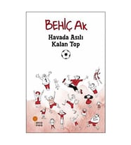 Havada Asılı Kalan Top - Behiç Ak - Günışığı Yayınları