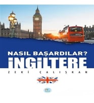 İngiltere - Nasıl Başardılar?