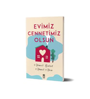 EVİMİZ CENNETİMİZ OLSUN  AHMET BULUT TİMAŞ