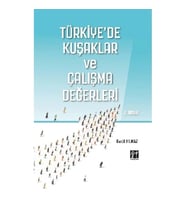 Türkiye'de Kuşaklar ve Çalışma Değerleri
