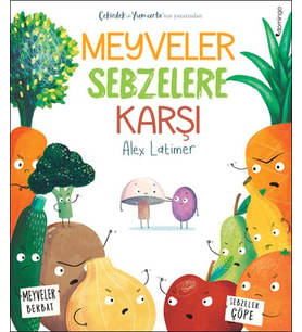 Meyveler Sebzelere Karşı