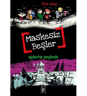Maskesiz Beşler 3 - Ejderha Peşinde