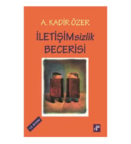 Iletişimsizlik Becerisi