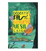 Dedektif Fil ve Kuyruksuz Yeşil Çetesi