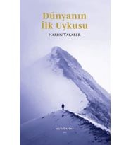 Dünyanın İlk Uykusu