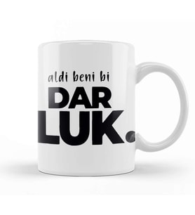Aldi Beni Bi DarlukYeni Karadeniz Tasarım Kupa Bardak Porselen