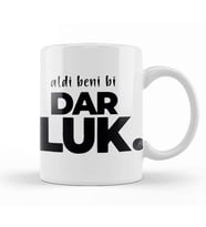 Aldi Beni Bi DarlukYeni Karadeniz Tasarım Kupa Bardak Porselen