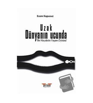 Uzak Dünyanın Ucunda / Perseus Yayınevi / Ecem Kapusuz