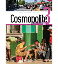 Cosmopolite 3 Livre de l'élève Methode de Français B1 + Cahier d'exercices + Corriges integres + Downloadable Audios-Videos