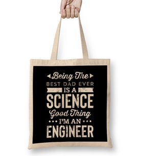 Being The Best Dad Ever Is A Science Engineer Bez Çanta Uzun Saplı