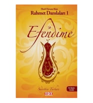 Efendime - Ebedi Huzura Akan Rahmet Damlaları 1