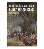 17. Yüzyıl İstanbul'unda Lonca Dinamikleri