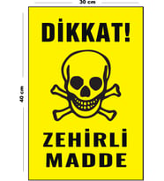 Metal Dikkat Zehirli Madde 30 cm x 40 cm A3 Büyüklüğünde Uyarı Levhası Yönlendirme Tabelası