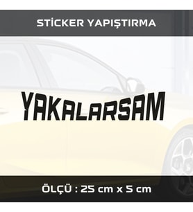 yakalarsam tuning yazı siyah etiket sticker -2 adet çıkartma araba motosiklet kask atv tablet pc buzdolabı otomobil bilgisayar uyumlu