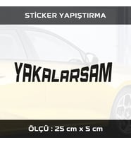 yakalarsam tuning yazı siyah etiket sticker -2 adet çıkartma araba motosiklet kask atv tablet pc buzdolabı otomobil bilgisayar uyumlu