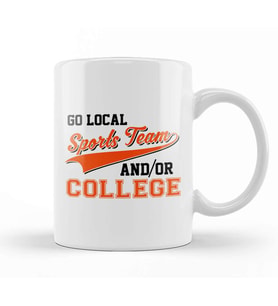 Sarcastic Go Local Sports Team Or College Team Kupa Bardak Porselen