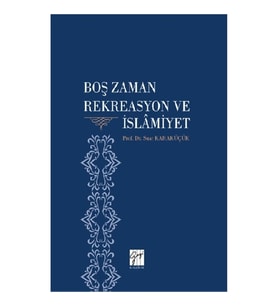 Boş Zaman Rekreasyon ve İslamiyet