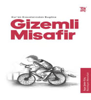 Gizemli Misafir - Kuran Kıssalarından Bugüne