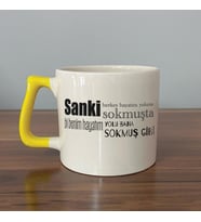 Sanki Herkes Hayatını Yoluna Sokmuşta Baskılı Sarı Kulplu D Kupa